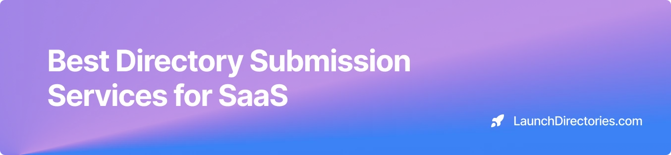 Best Directory Submission Services For Saas
